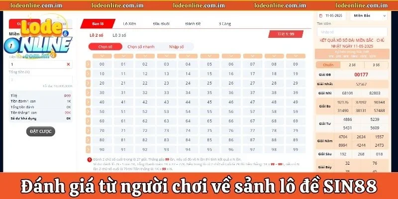Đánh giá thực tế nhất từ người chơi về sảnh lô đề SIN88